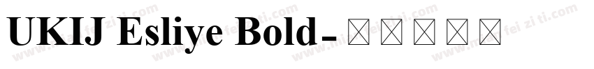 UKIJ Esliye Bold字体转换